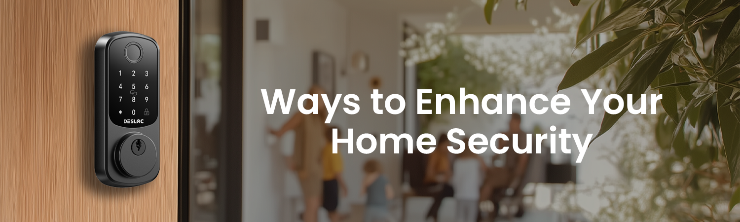 Ways to Enhance Your Home Security