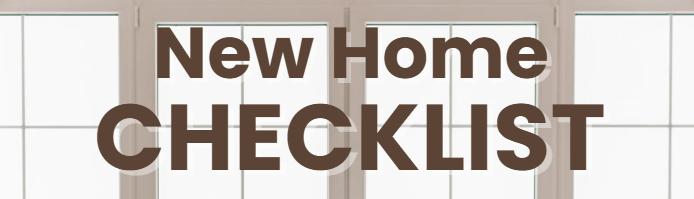New Home Checklist: 15 Essentials to Prepare for Move-In Day