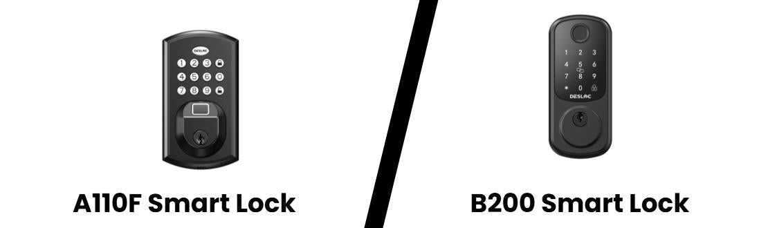 DESLOC A100F vs B200 Smart Lock: What Are the Differences